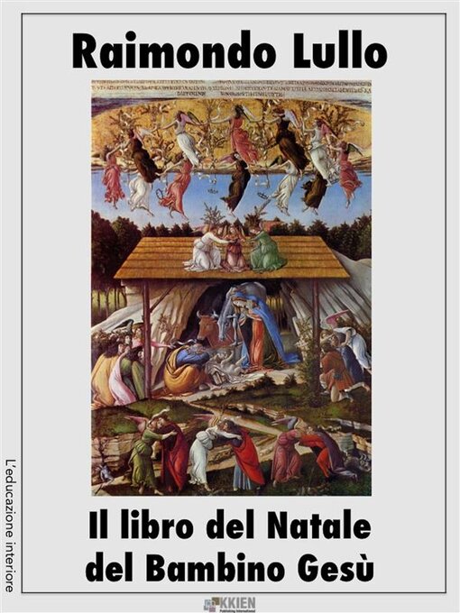 Title details for Il libro del Natale del Bambino Gesù by Raimondo Lullo - Available